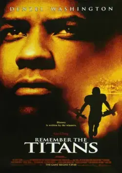 Постер: Вспоминая Титанов / Remember the Titans (2000)