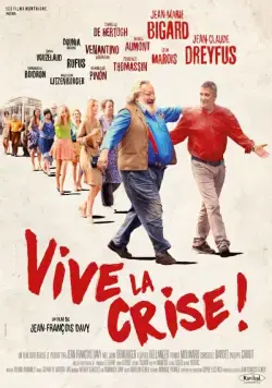 Постер: Да здравствует кризис / Vive la crise (2017)