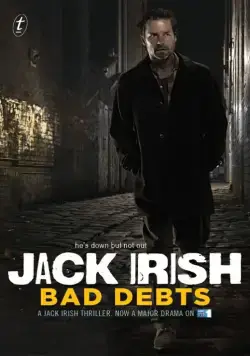 Постер: Джек Айриш: Безнадежные долги / Jack Irish: Bad Debts (2012)