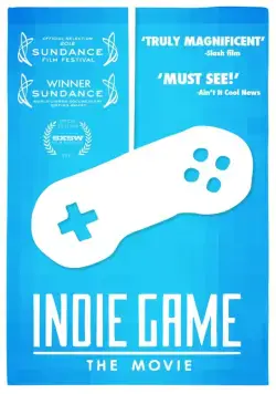 Постер: Независимая игра: Кино / Indie Game: The Movie (2012)