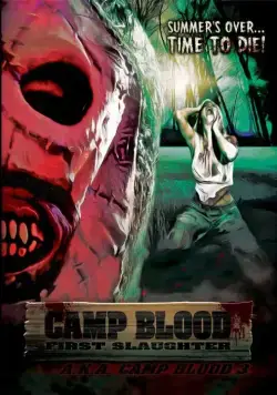 Постер: Кровавый лагерь: Первая резня / Camp Blood First Slaughter (2014)