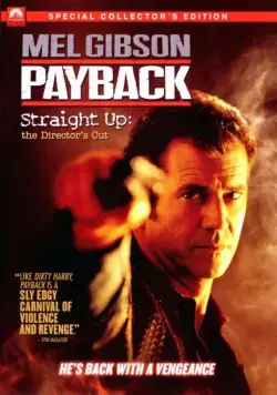 Постер: Расплата: Режиссерская версия / Payback: Straight Up (2006)