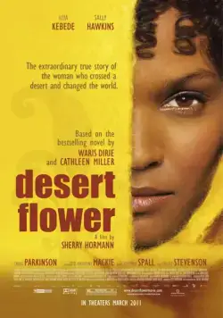 Постер: Цветок пустыни / Desert Flower (2009)