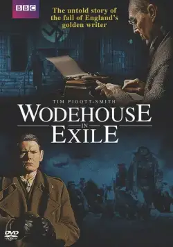 Постер: Вудхаус в изгнании / Wodehouse in Exile (2013)