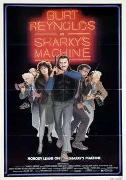 Постер: Команда Шарки / Sharky's Machine (1981)