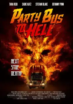 Постер: Автобус в ад / Party Bus to Hell (2017)
