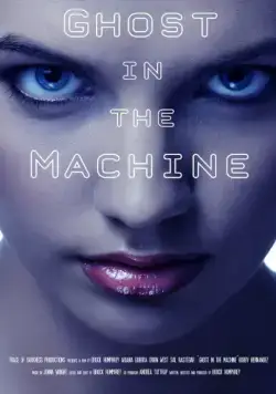 Постер: Разум и машина / Ghost in the Machine (2017)