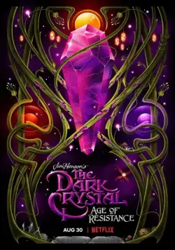 Постер: Темный кристалл / The Dark Crystal: Age of Resistance (2019)