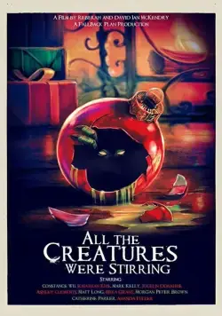 Постер: Все существа перемешались / All the Creatures Were Stirring (2018)