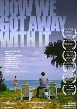 Постер: Как нам сошло это с рук / How We Got Away with It (2014)