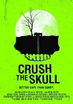 Постер: Размозжить череп / Crush the Skull (2015)