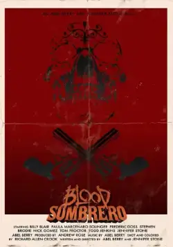 Постер: Кровавое сомбреро / Blood Sombrero (2016)