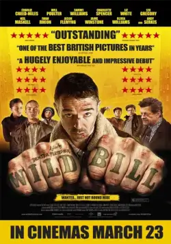 Постер: Дикий Билл / Wild Bill (2011)