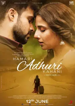 Постер: Наша неполная история / Hamari Adhuri Kahani (2015)