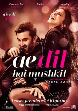 Постер: Дела сердечные / Ae Dil Hai Mushkil (2016)