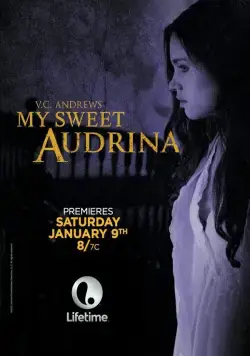 Постер: Моя милая Одрина / My Sweet Audrina (2016)