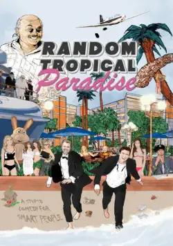 Постер: Случайный тропический рай / Random Tropical Paradise (2017)