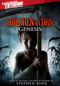 Постер: Дети кукурузы: Генезис / Children of the Corn: Genesis (2011)