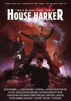 Постер: Кровь бурлит от веселья в доме Харкера / I Had a Bloody Good Time at House Harker (2016)