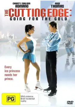 Постер: Золотой лед 2: В погоне за золотом / The Cutting Edge: Going for the Gold (2006)