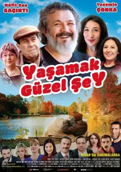 Постер: Жить прекрасно / Yasamak Güzel Sey (2017)