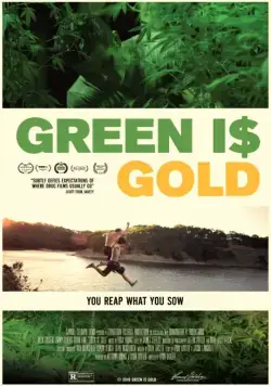 Постер: Зеленое золото / Green is Gold (2016)