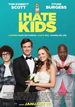 Постер: Я ненавижу детей / I Hate Kids (2019)