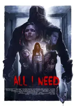 Постер: Необходимость / All I Need (2016)