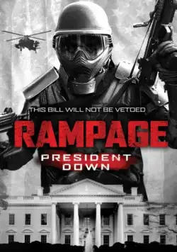 Постер: Ярость 3 / Rampage: President Down (2016)