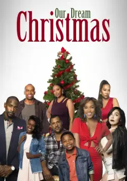 Постер: Рождество нашей мечты / Our Dream Christmas (2017)
