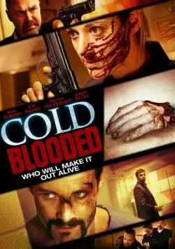 Постер: Хладнокровная / Cold Blooded (2012)