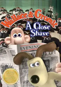Постер: Уоллес и Громит: Выбрить наголо / Wallace & Gromit in A Close Shave (1995)