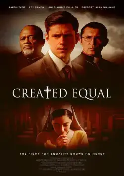 Постер: Созданы равными / Created Equal (2017)