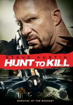 Постер: Поймать, чтобы убить / Hunt to Kill (2010)