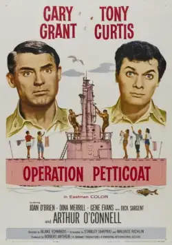Постер: Операция «Нижняя юбка» / Operation Petticoat (1959)