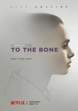 Постер: До костей / To the Bone (2017)