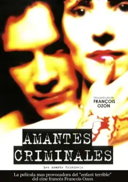 Постер: Криминальные любовники / Les amants criminels (1999)