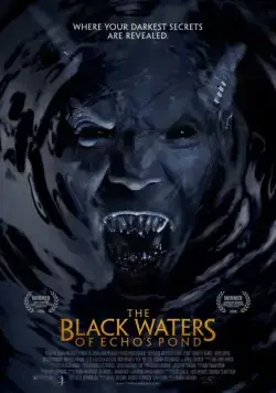Постер: Черные воды Эха / The Black Waters of Echo's Pond (2009)