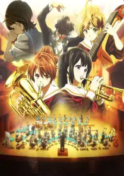 Постер: Играй! Эуфониум / Gekijoban Hibike! Euphonium kitaujigakuen suisougakubu he yokoso (2016)