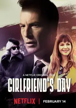 Постер: День любимой / Girlfriend's Day (2017)