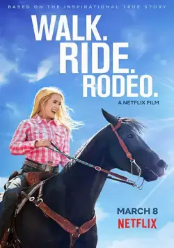 Постер: Прогулка. Наездница. Родео / Walk. Ride. Rodeo. (2019)