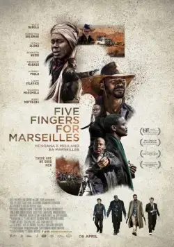 Постер: Пять пальцев для Марселя / Five Fingers for Marseilles (2017)
