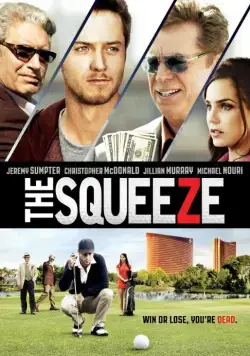 Постер: Давление / The Squeeze (2015)