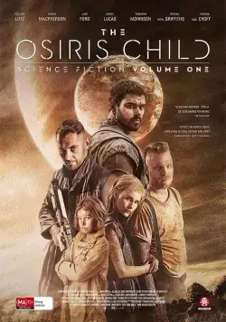 Постер: Дитя Осириса: Научная фантастика, выпуск 1 / The Osiris Child (2016)