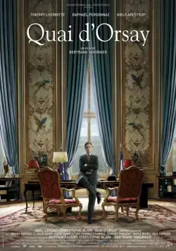 Постер: Набережная Орсе / Quai d'Orsay (2013)