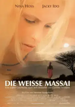 Постер: Белая масаи / Die Weisse Massai (2005)