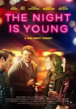 Постер: Ночь только начинается / The Night Is Young (2017)
