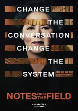 Постер: Заметки с поля боя / Notes from the Field (2018)