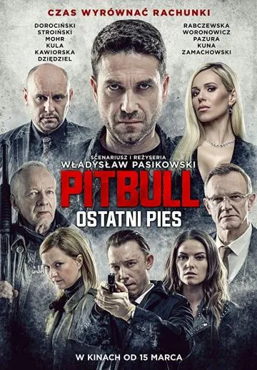 Постер: Питбуль. Последний пёс / Pitbull. Ostatni pies (2018)