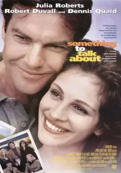 Постер: Тема для разговора / Something to Talk About (1995)